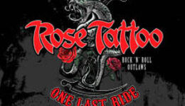 Rose Tattoo - Rock'n'Roll Outlaws – One Last Ride
